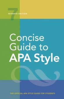 Concise Guide to APA Style : 7th Edition (OFFICIAL)