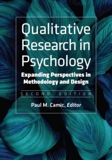 Qualitative Research in Psychology : Expanding Perspectives in Methodology and Design