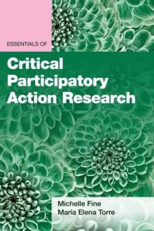 Essentials of Critical Participatory Action Research