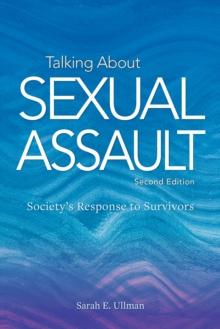 Talking About Sexual Assault : Society's Response to Survivors