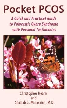 Pocket PCOS : A Quick and Practical Guide to Polycystic Ovary Syndrome with Personal Testimonies