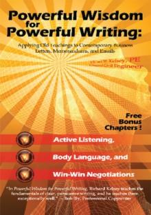 Powerful Wisdom for Powerful Writing : Applying Ancient Teachings to Contemporary Writing