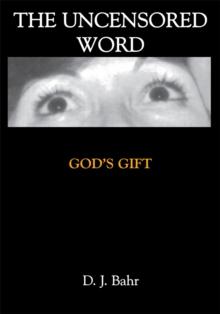 The Uncensored Word : God's Gift