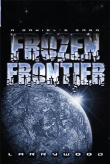 Frozen Frontier : A Daniel's Saga