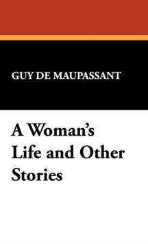 A Woman's Life And Other Stories