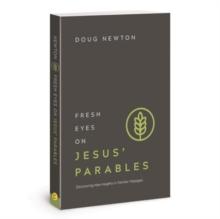 Fresh Eyes on Jesus Parables