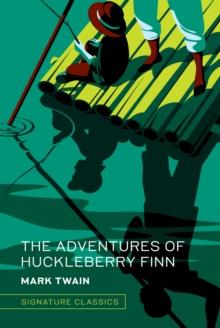 The Adventures of Huckleberry Finn