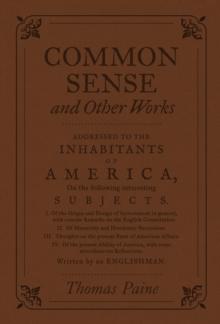 Common Sense and Other Works