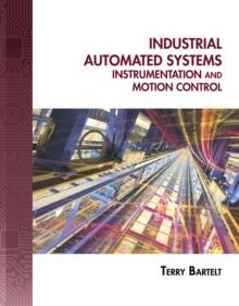 Industrial Automated Systems : Instrumentation and Motion Control