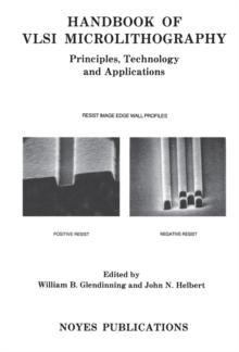 Handbook of VLSI Microlithography : Principles, Technology and Applications