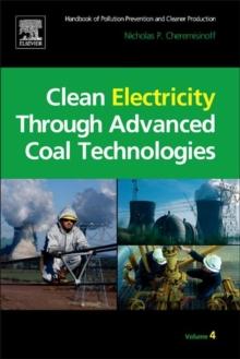 Clean Electricity Through Advanced Coal Technologies : Handbook of Pollution Prevention and Cleaner Production