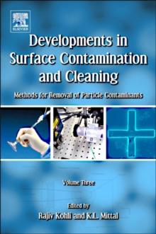 Developments in Surface Contamination and Cleaning, Volume 3 : Methods for Removal of Particle Contaminants