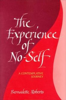 The Experience of No-Self : A Contemplative Journey, Revised Edition