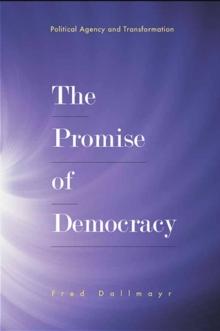 The Promise of Democracy : Political Agency and Transformation