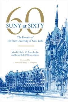 SUNY at Sixty : The Promise of the State University of New York