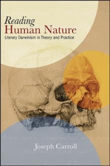 Reading Human Nature : Literary Darwinism in Theory and Practice