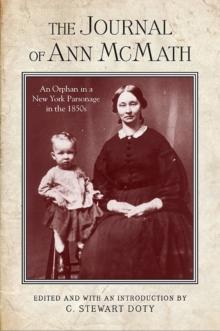 The Journal of Ann McMath : An Orphan in a New York Parsonage in the 1850s