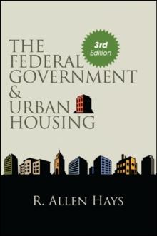 The Federal Government and Urban Housing, Third Edition