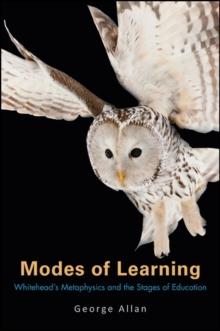 Modes of Learning : Whitehead's Metaphysics and the Stages of Education