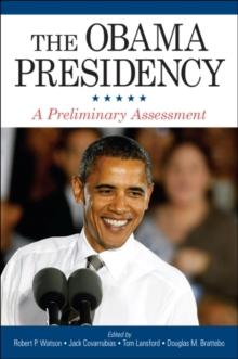 The Obama Presidency : A Preliminary Assessment