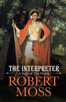 The Interpreter : A Story of Two Worlds