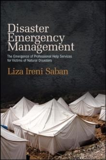 Disaster Emergency Management : The Emergence of Professional Help Services for Victims of Natural Disasters