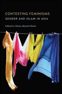 Contesting Feminisms : Gender and Islam in Asia