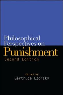 Philosophical Perspectives on Punishment, Second Edition