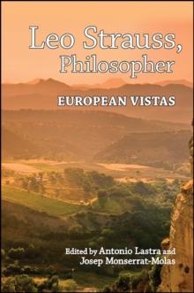 Leo Strauss, Philosopher : European Vistas