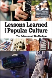 Lessons Learned from Popular Culture