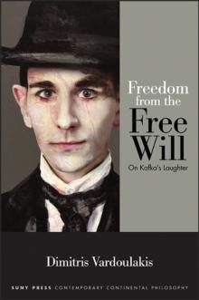 Freedom from the Free Will : On Kafka's Laughter