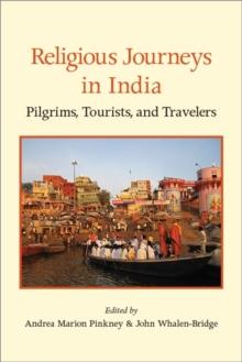 Religious Journeys in India : Pilgrims, Tourists, and Travelers