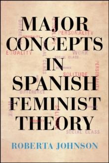 Major Concepts in Spanish Feminist Theory