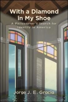 With a Diamond in My Shoe : A Philosopher's Search for Identity in America