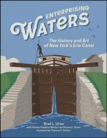 Enterprising Waters : The History and Art of New York's Erie Canal