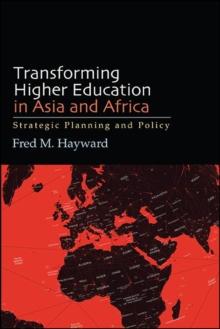 Transforming Higher Education in Asia and Africa : Strategic Planning and Policy