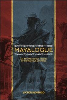 Mayalogue : An Interactionist Theory of Indigenous Cultures