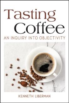 Tasting Coffee : An Inquiry into Objectivity