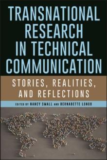 Transnational Research in Technical Communication : Stories, Realities, and Reflections