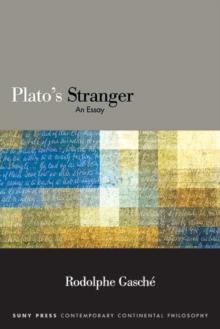 Plato's Stranger : An Essay