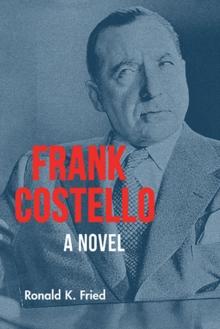 Frank Costello : A Novel