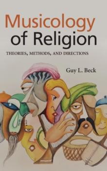 Musicology of Religion : Theories, Methods, and Directions