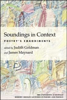 Soundings in Context : Poetry's Embodiments