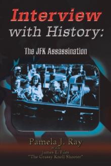 Interview with History : The Jfk Assassination