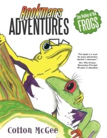 Bookman's Adventures : The Valley of the Frogs