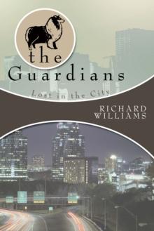 The Guardians : Lost in the City Book Ii