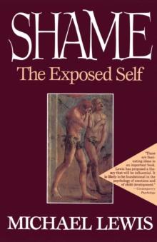 Shame : The Exposed Self