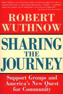 Sharing the Journey : Support Groups and the Quest for a New Community