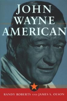 John Wayne: American : American