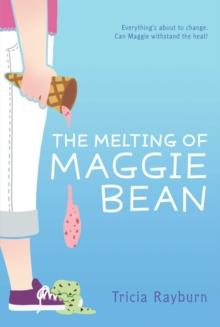 The Melting of Maggie Bean